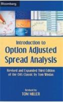 Introduction To Option Adjusted Spread Analysis (Revised & Expanded Third Edition Of The OAS Classic By Tom Windas)