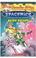 Spacemice Alien Escape: Geronimo Stilton New Series