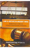 Law and Justice in Ancient India: Earliest Times to 1200 A.D.