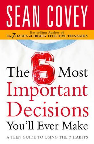 The 6 Most Important Decisions You'll Ever Make