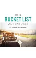 Our Bucket List Adventures