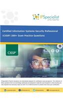 (ISC)² CISSP Certified Information Systems Security Professional 399+ Exam Practice Questions