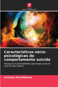 Características sócio-psicológicas do comportamento suicida