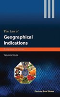 The Law of Geographical Indications - Rising above the horizon (First Edition, 2017)