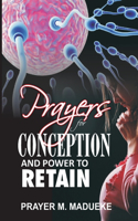 Prayers For Conception And Power To Retain