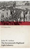Seventeenth Highland Light Infantry (Glasgow Chamber of Commerce Battalion) (WWI Centenary Series)