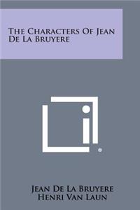 The Characters of Jean de La Bruyere