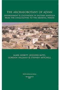 The Archaeobotany of Aşvan
