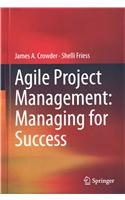 Agile Project Management: Managing for Success