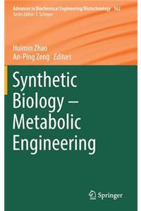 Synthetic Biology – Metabolic Engineering