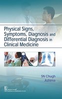 Physical Signs, Symptoms, Diagnosis and Differential Diagnosis in Clinical Medicine