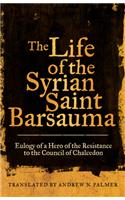 Life of the Syrian Saint Barsauma