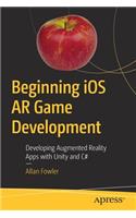 Beginning IOS AR Game Development