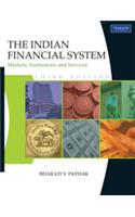The Indian Financial System: Markets, Institutions and Services
