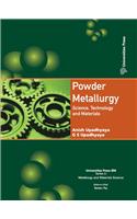 POWDER METALLURGY: SCIENCE, TECH & MATERIALS