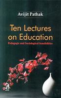 Ten Lectures on Education: Pedagogic and Sociological Sensibilities