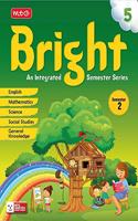 Bright an Integrated Semester Series- Semester-2 Class-5