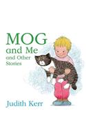 Mog and Me and Other Stories