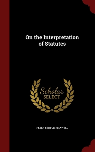 On the Interpretation of Statutes