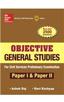 2500 Plus Objective Questions: General Studies Paper I & II