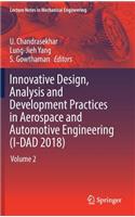 Innovative Design, Analysis and Development Practices in Aerospace and Automotive Engineering (I-Dad 2018)