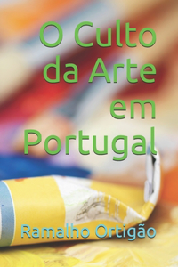 O Culto da Arte em Portugal