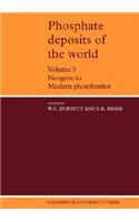 Phosphate Deposits of the World: Volume 3, Neogene to Modern Phosphorites