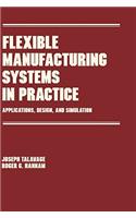 Flexible Manufacturing Systems in Practice