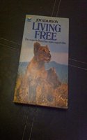 Living Free : The Story Of Elsa And Her Cubs