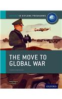 Move to Global War: Ib History Course Book