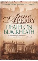 Death On Blackheath (Thomas Pitt Mystery, Book 29)