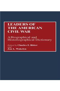 Leaders of the American Civil War