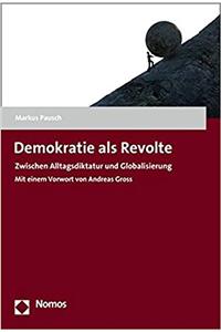 Demokratie ALS Revolte