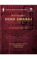 M K Gandhi'S Hind Swaraj: A Critical Edition