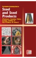 The Complete Technology Book on Steel and Steel Products  (Fasteners, Seamless Tubes, Casting, Rolling of Flat Products & others)