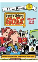 Everything Goes: Henry in a Jam