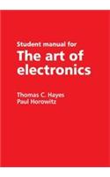 The Art of Electronics Student Manual South Asian Edition