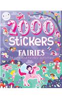 2000 Stickers Fairies: 36 Cute and Twinkly Activities!