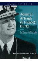 Admiral Arleigh (31-Knot) Burke