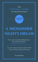 The Connell Guide To Shakespeare's A Midsummer Night's Dream