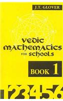 Vedic Mathematics for Schools: Bk.1