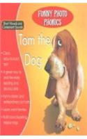 Funny Photo Phonics Tom the Dog