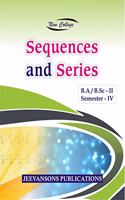 New College Sequences and Series For B.A/B.Sc. II (4th Semester)