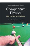 Competitive Physics: Mechanics and Waves