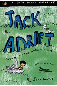 Jack Adrift: Fourth Grade Without a Clue
