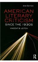 American Literary Criticism Since the 1930s