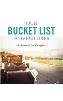 Our Bucket List Adventures