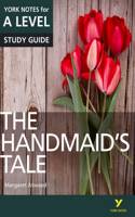 The Handmaid’s Tale: York Notes for A-level English Literature Study Guide - for 2025, 2026 exams