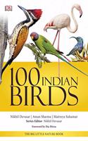 100 Indian Birds: The Big Little Nature Book