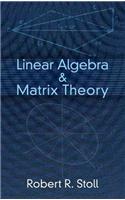 Linear Algebra & Matrix Theory